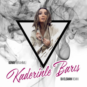 Kaderinle Barış (DJ Elshan Remix)