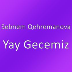 Yay Gecemiz  