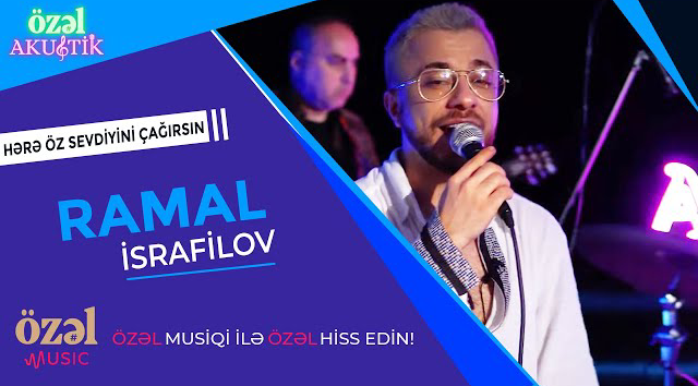 Ramal İsrafilov - Hərə öz sevdiyini çağırsın