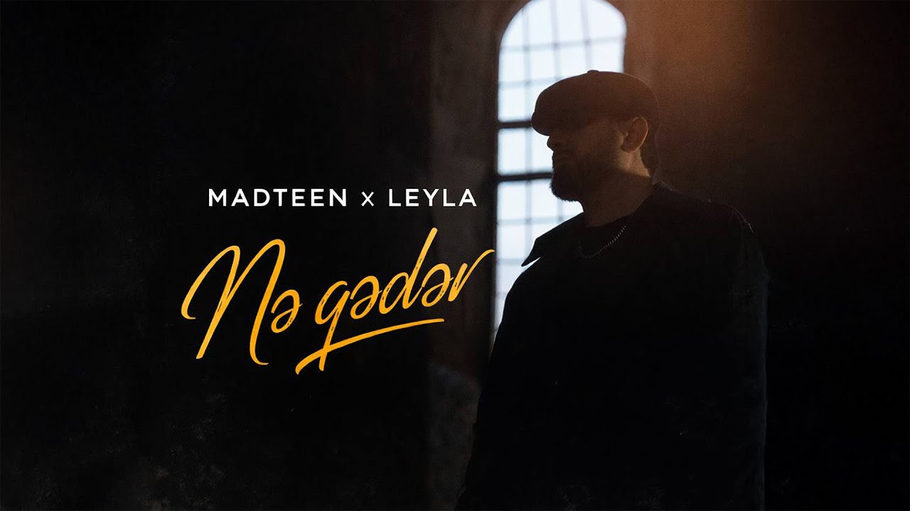 Nə qədər feat Leyla