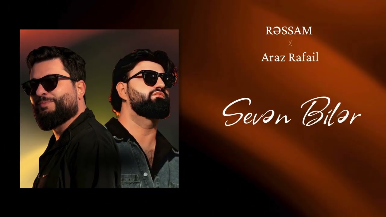 Sevən bilər Feat Araz Rafail